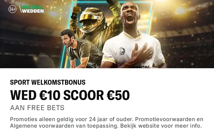 BetMGM Sport Welkomstbonus - Wed €10, Scoor €50 aan Free Bets